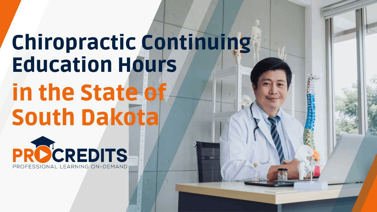 How to Get Your Chiropractic Continuing Education Hours in the State of South Dakota