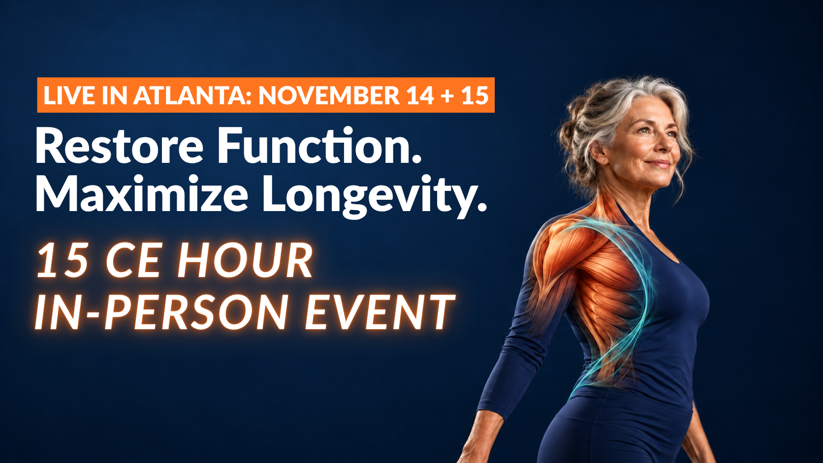 Optimizing Function, Maximizing Longevity Muscle Activation and Fascial Release to Restore Human Performance